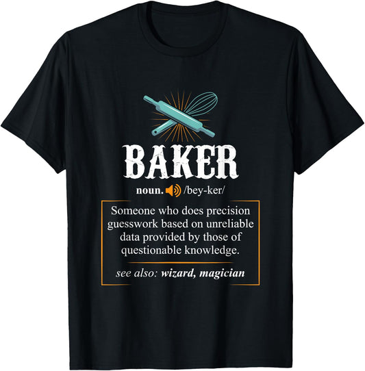 Baker T Shirts Definition I Funny Baking T-Shirt