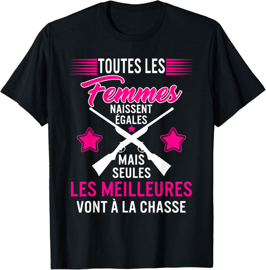 Women Hunter Best Go To Hunting Mother Girls , Black T-Shirt