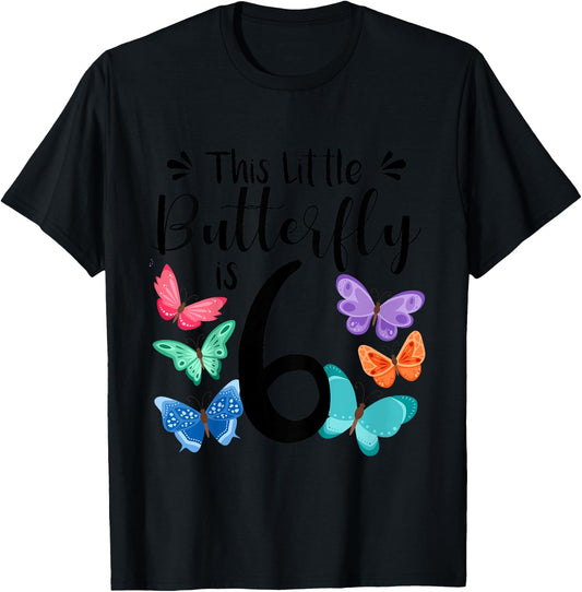 6 Year Old Butterfly Birthday Girls 6th Girl Party Gift T-Shirt