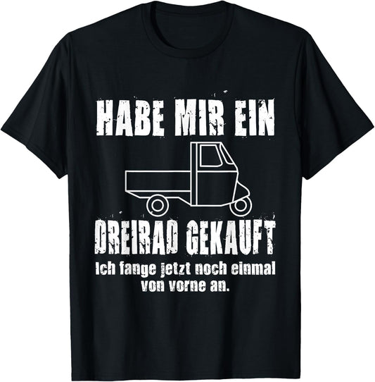 APE 50 with German Text Fang Niedermal Von Vorn An I TM Ape, black T-Shirt