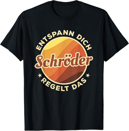 Entspann Dich Schr?der Regelt Das , black T-Shirt