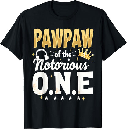 Crown 1st Birthday Grandpa Pawpaw Of Notorious One T-Shirt