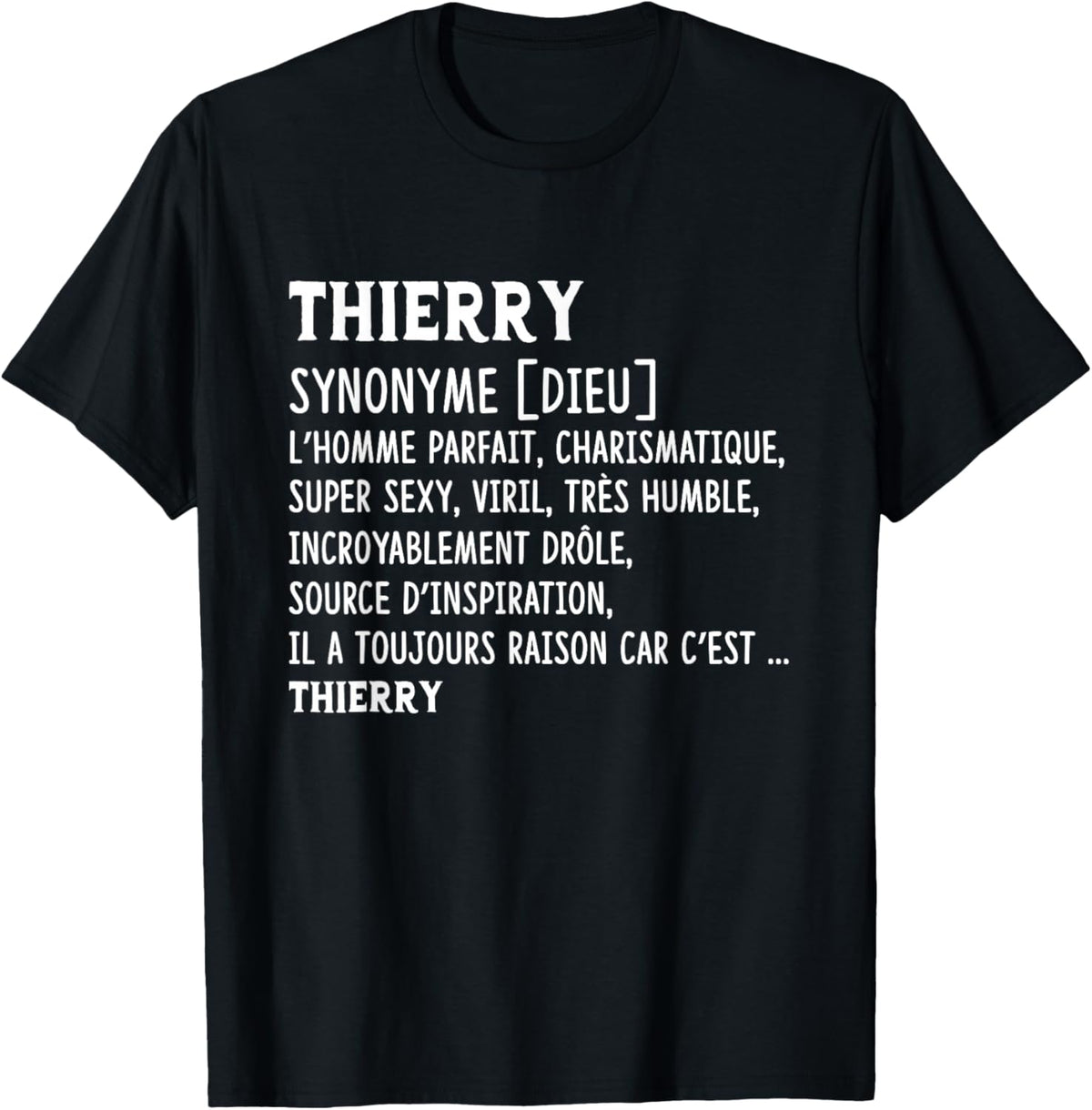 Man Humor Name Custom Thierry Definition , Black, S T-Shirt