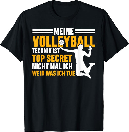 with German Text Meine Volleyball Technik Ist Top Secret Volleyball Player, black T-Shirt