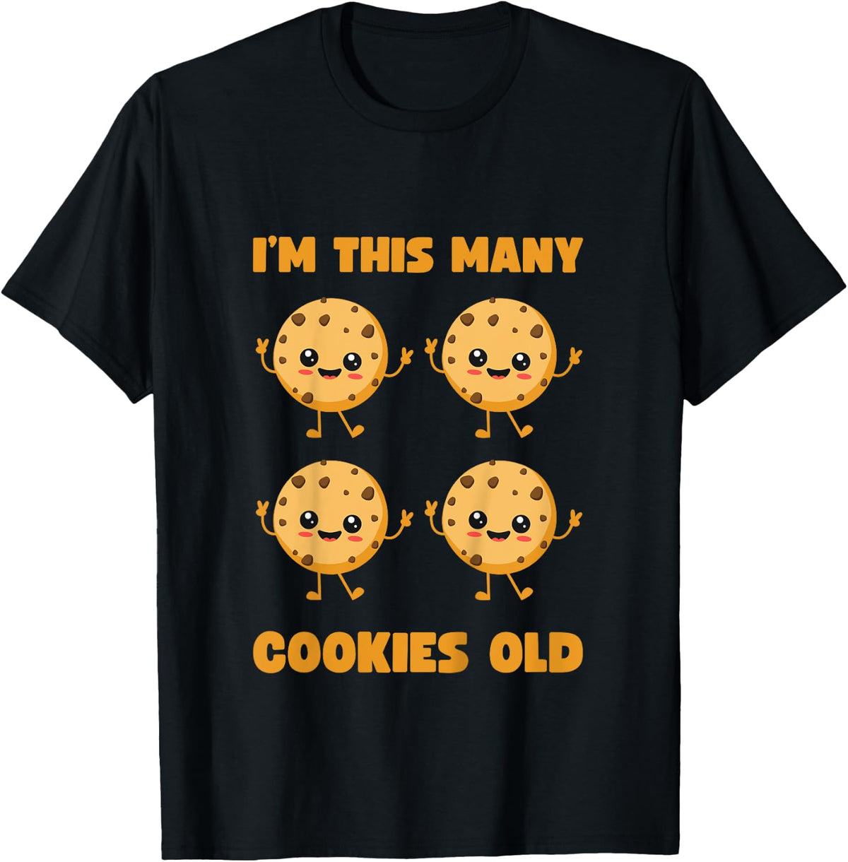 Im This Many Cookies Old Cookie 4th Birthday 4 Years Old T-Shirt