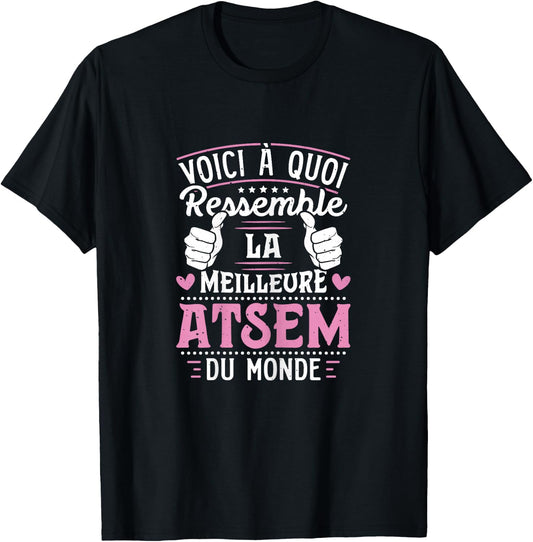 ATSEM - This Is What The World's Best ATSEM Looks Like, Black T-Shirt