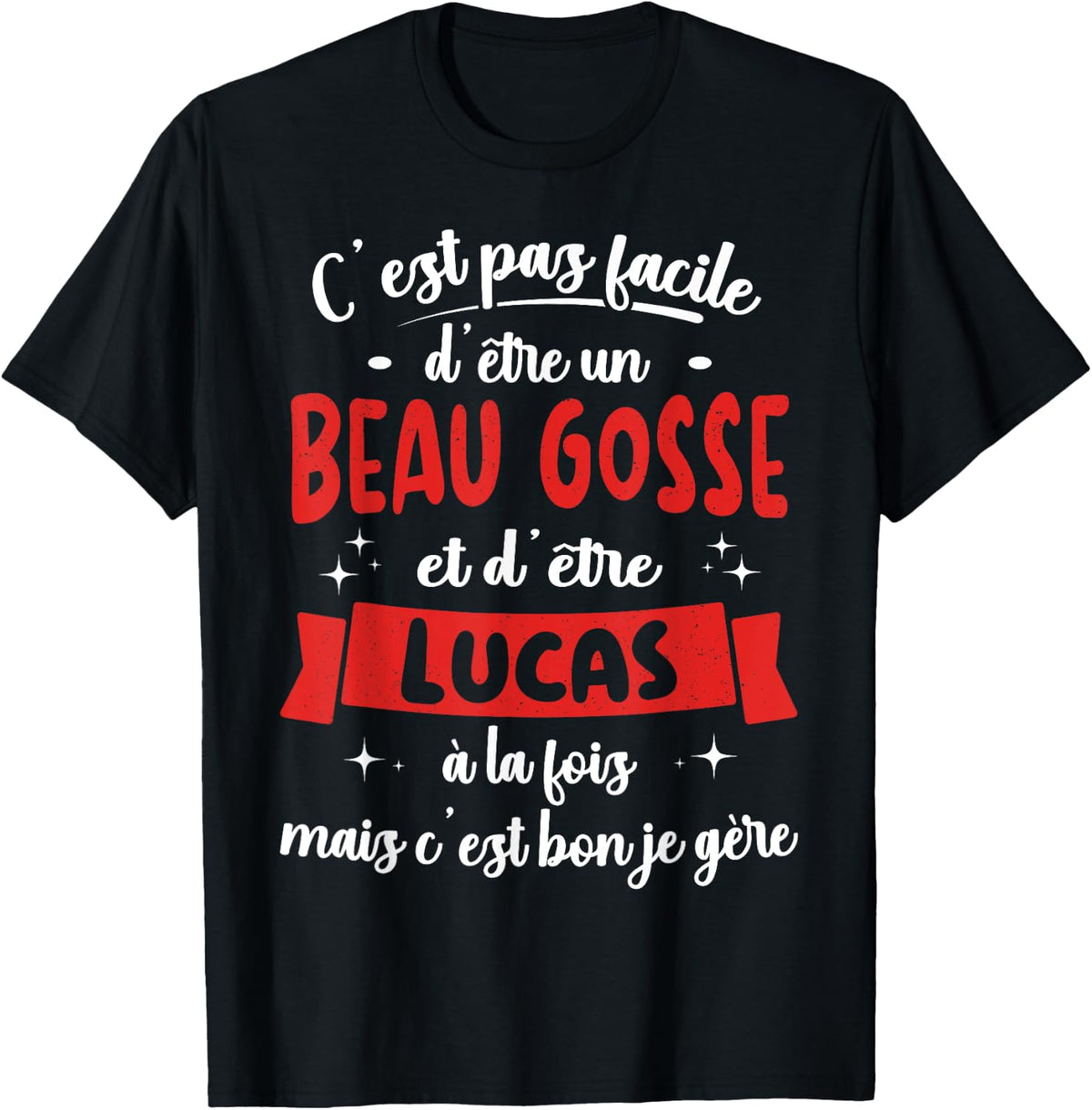 Lucas Gift Humour Birthday Beau Gosse , Black, S T-Shirt