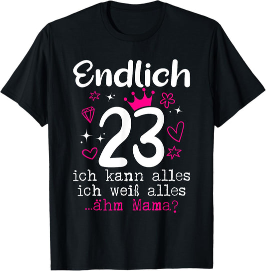 23rd Birthday Girl Woman Daughter Finally 23 Years Women's , black T-Shirt