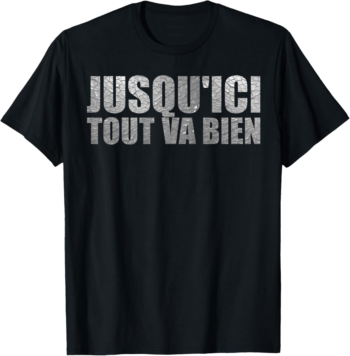Jusqu'ici tout va bien citation de film culte Fan Gifts, Black, S T-Shirt