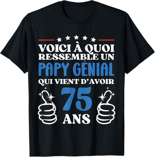 75 Years Gift Humor Birthday Grandpa Awesome , Black, S T-Shirt