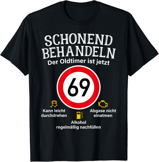 69th Birthday Gentle Treat Oldtimer Ist 69 Tempo 69 , black T-Shirt