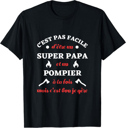 Super Dad Fireman Je Manager Funny Gift Firefighters , Black, S T-Shirt