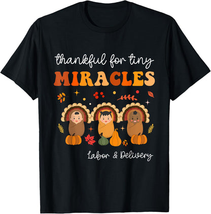 Thankful For Tiny Miracles Nurse Thanksgiving Thanksgiving - Women's Black Small Classic Fit Short Sleeve Cotton Polyester Thanksgiving Theme Letter Print T-Shirt