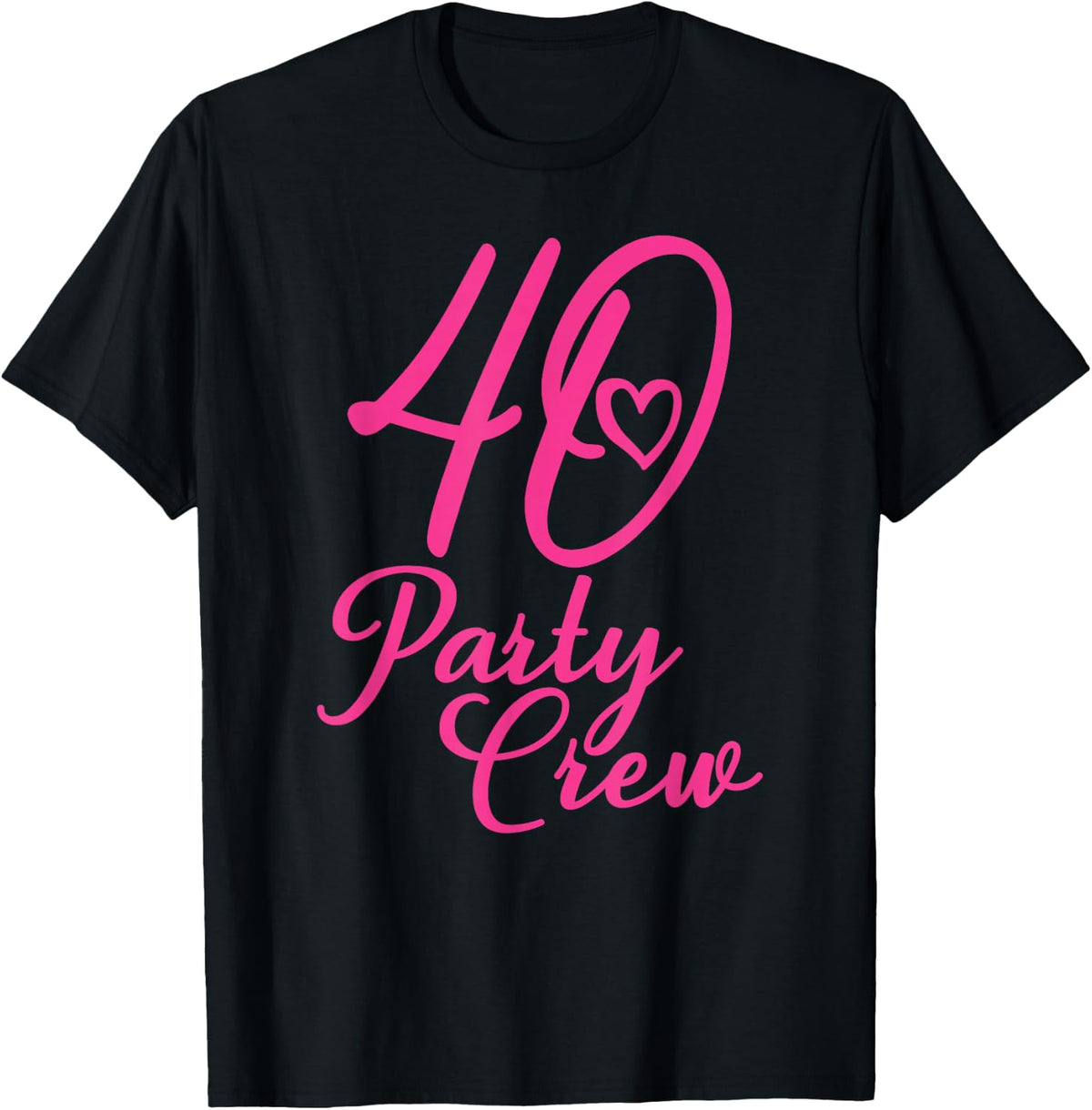 40 Party Crew Matching Group Ladies 40th Birthday Pink , black T-Shirt