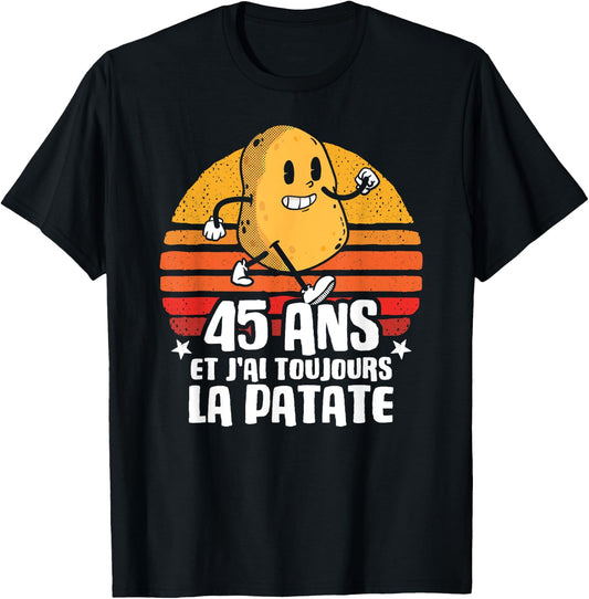 Anniv Gift 45 Years Birthday Decoration 45 Years Potato , Black, S T-Shirt
