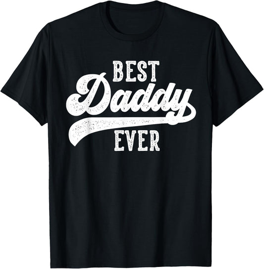 Best Daddy Ever Gifts From Kids Daddy Birthday T-Shirt