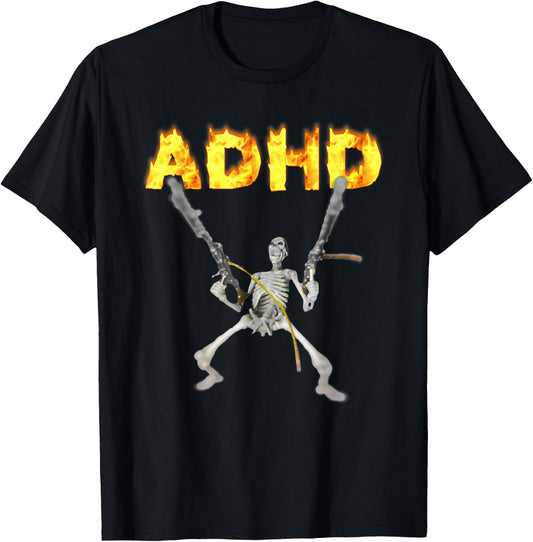 ADHD Skeleton Meme , black T-Shirt