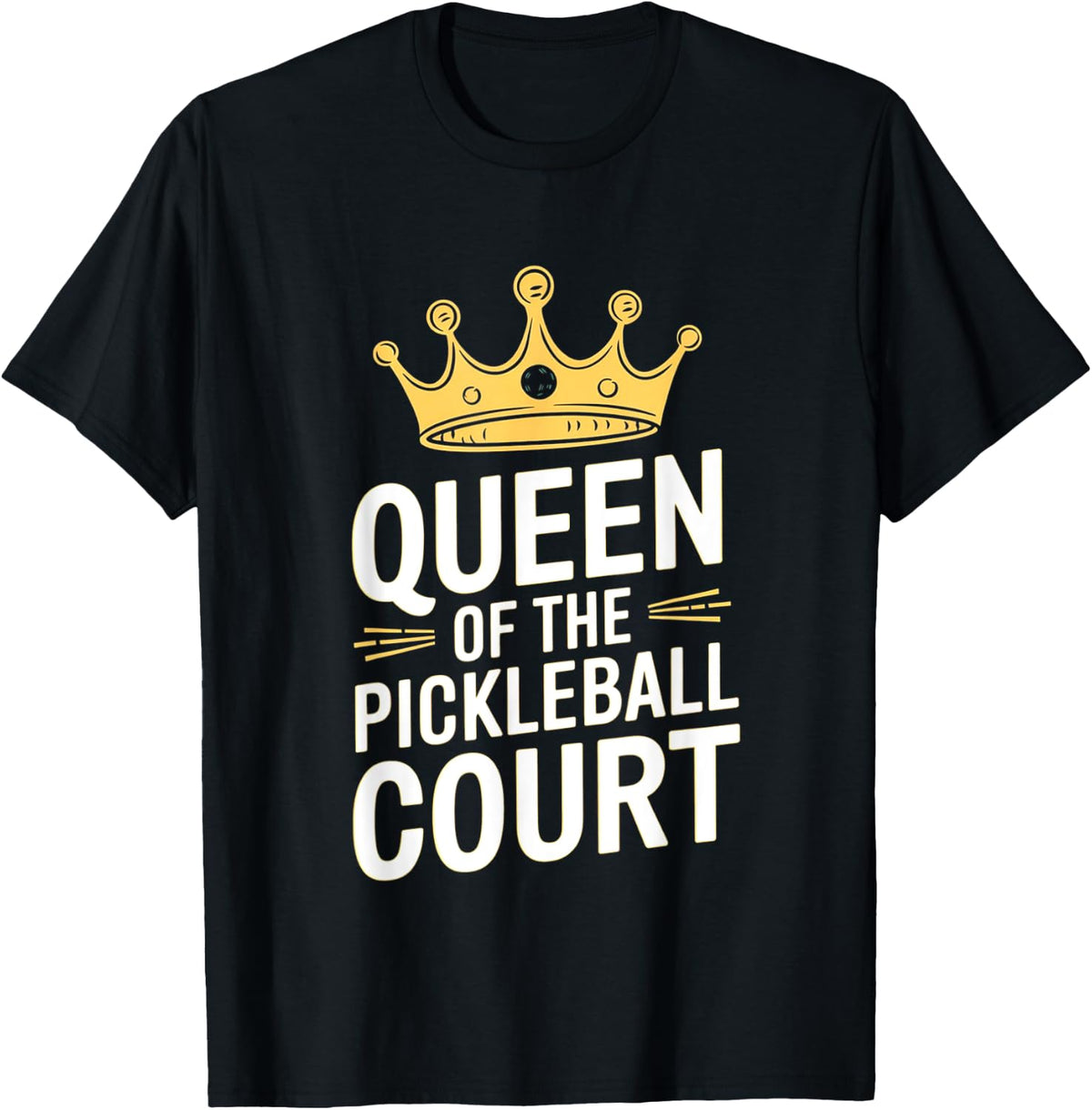 Queen of Pickleball Field - Funny Pickleball , Black, S T-Shirt