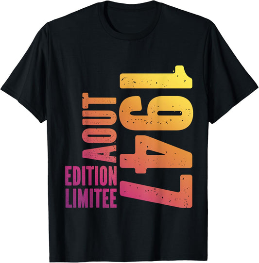 77 Years Limited Edition Birthday Man Woman August 1947 , Black, S T-Shirt