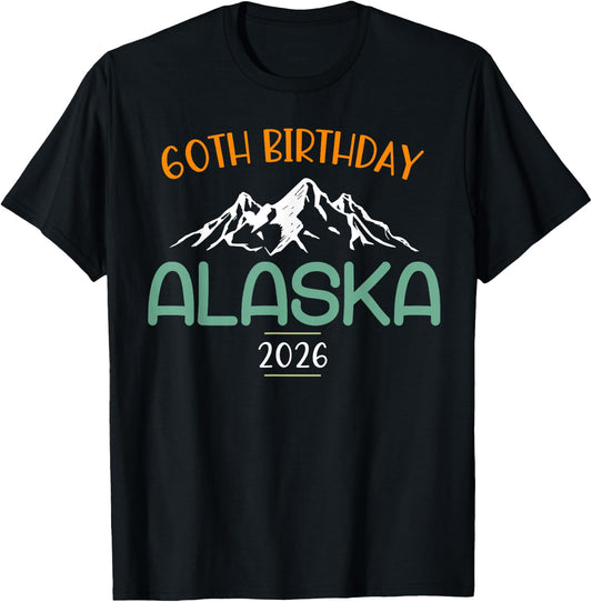 60th Birthday Alaska Cruise 2026 Matching Group Vacation T-Shirt