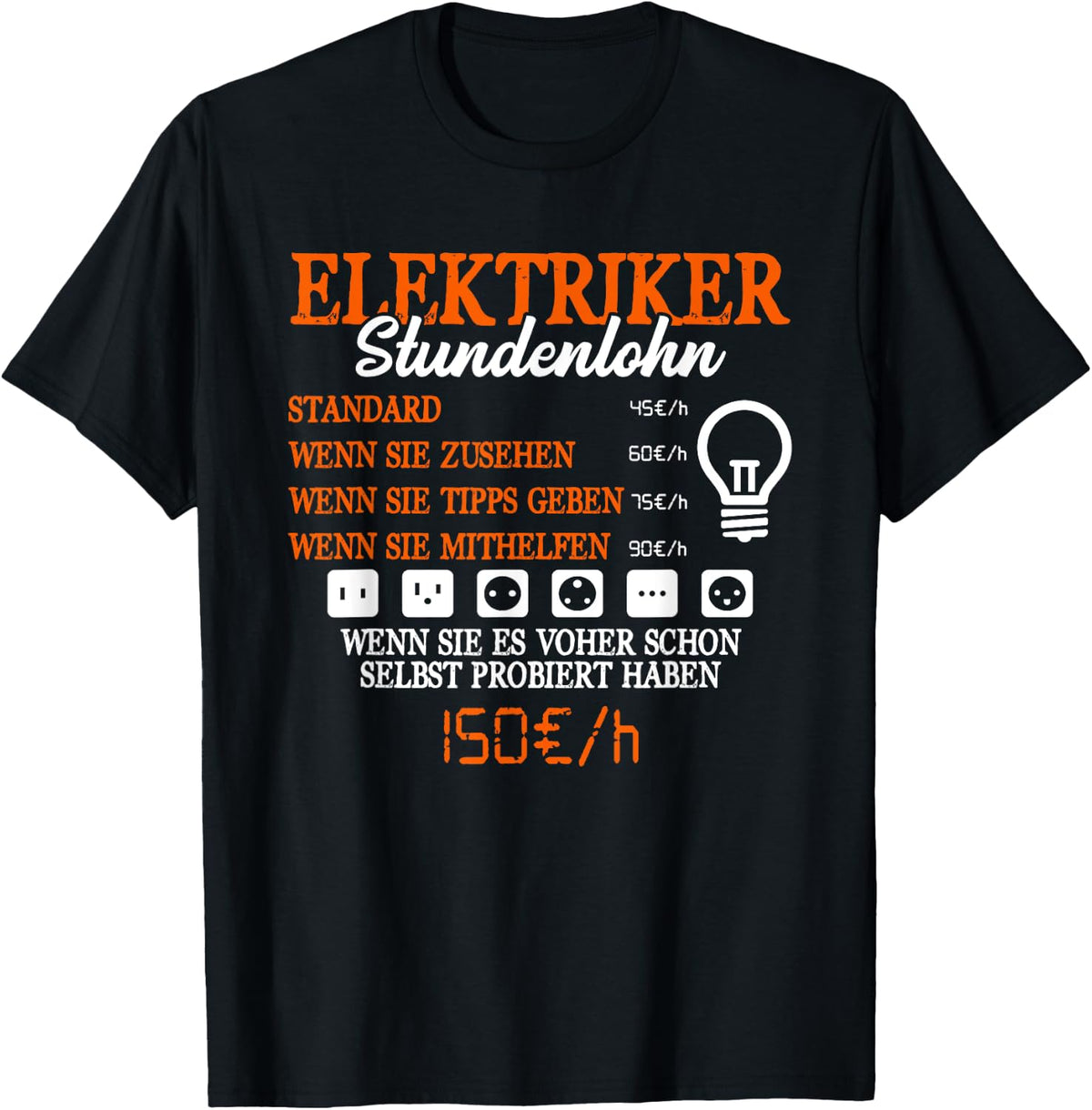 Mens with German Text Electrician Stundenlohn [Electrician], black T-Shirt
