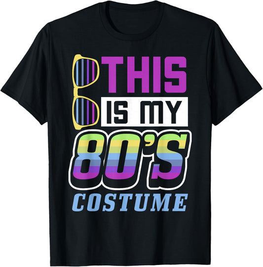 80s gift, This Is My 80s Costume gift, 80s Party T-Shirt