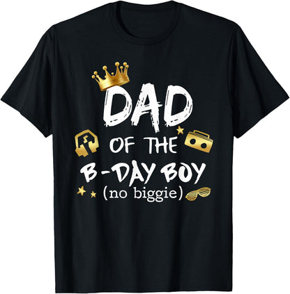 Dad Of The Birthday Boy Notorious One Hip Hop 1st Birthday T-Shirt