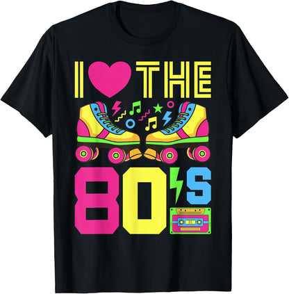 80s I Love The 80s Party 80s Outfit 80s Costume 80s , black T-Shirt