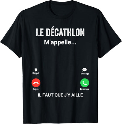 Le decathlon M'appelelle Cadeau Humour Decathlonian , Black, S T-Shirt