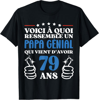 79 Years Gift Funny Birthday Dad Awesome T-Shirt