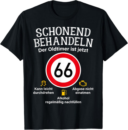 66th Birthday Gentle Treatment Oldtimer Ist 66 Tempo 66 , black T-Shirt