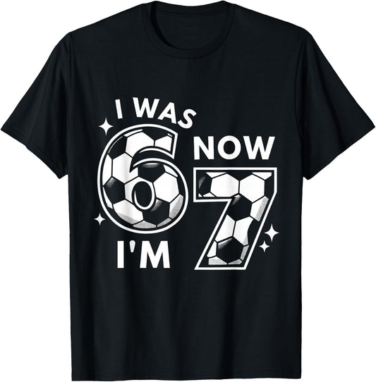 6 7 Birthday Boy 7 Years Old I was 6 Now I'm 7 67 Kids T-Shirt