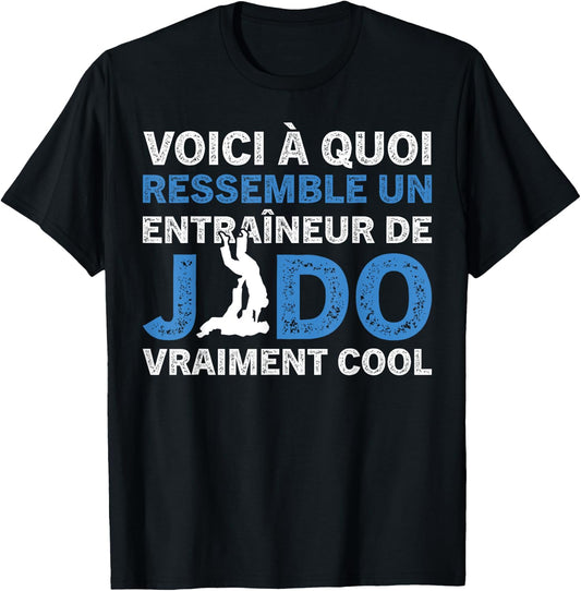 A Judo Coach Really Cool Funny Coach , Black, S T-Shirt