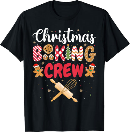Funny Christmas Baking Crew Baking Christmas Cookie Baker T-Shirt