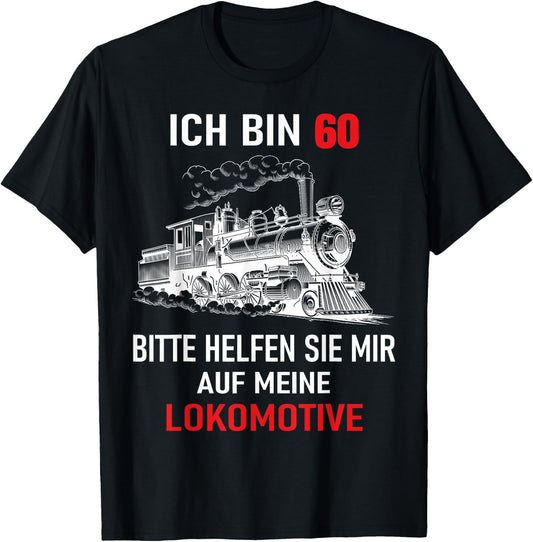 60th Birthday Man Engine Driver , black T-Shirt