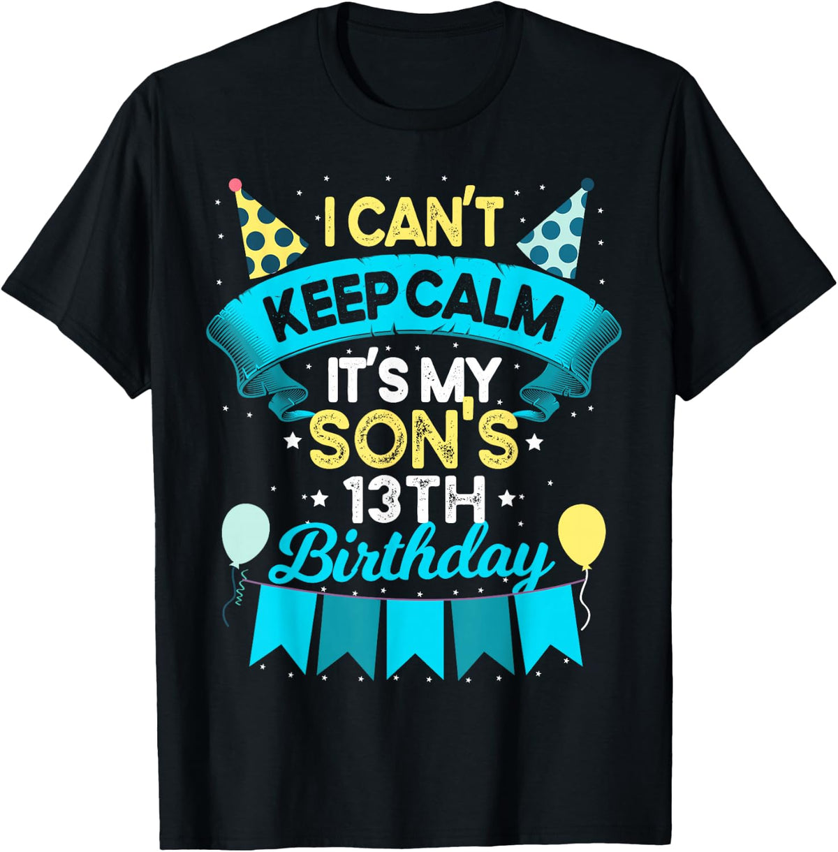 13 Years Old Son Birthday Gift It's My Son 13th Birthday T-Shirt