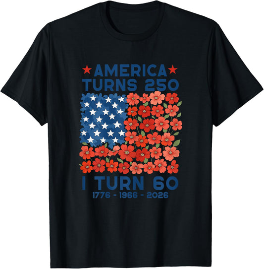 America Turns 250 I Turn 60 1966 60th Birthday Women Mom T-Shirt