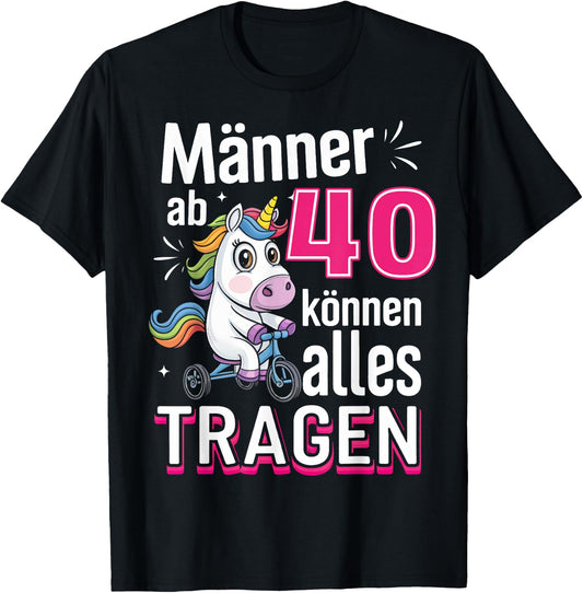 40th Birthday Man Men from 40 Years Saying Funny , black T-Shirt