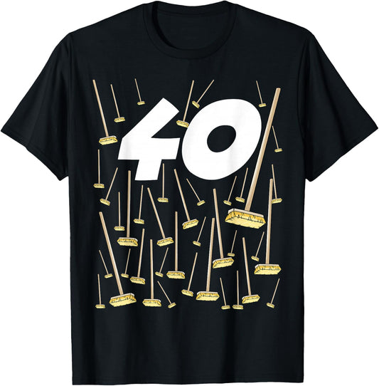 Birthday 40 Years 40 Broom Humour Man Woman , Black, S T-Shirt