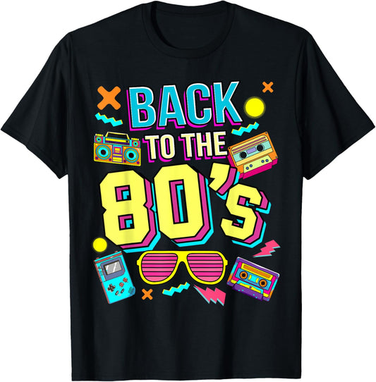 Back To 80s 1980s Vintage Retro Eighties Costume Party , black T-Shirt