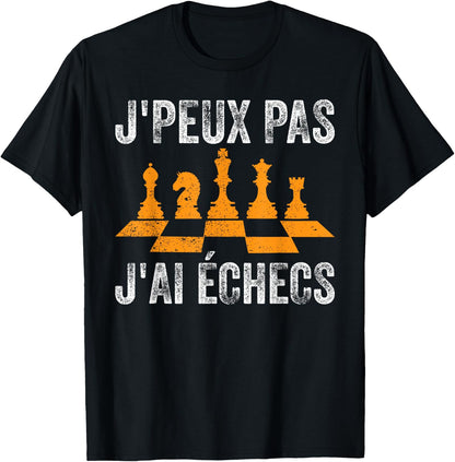 Je peux Pas J'ai Chess , Black, S T-Shirt