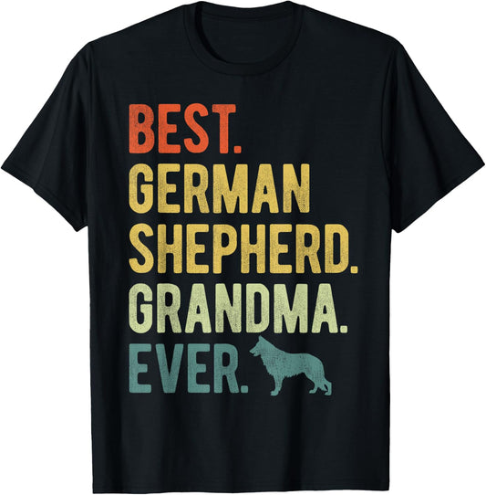 Best German Shepherd Grandma Ever Dog Lovers Mothers Day T-Shirt
