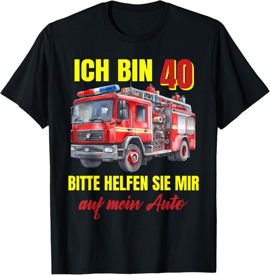 40th Birthday Man Woman Gift Funny Fire Brigade , blue T-Shirt