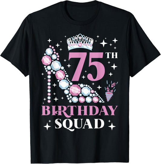 75th Birthday Squad T-Shirt