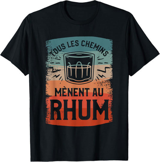 All Paths Lead To Rum Festive Atmosphere , Black, S T-Shirt