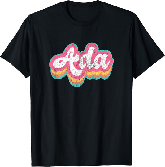 Ada First Name Girl Vintage 70s 80s Personalized T-Shirt