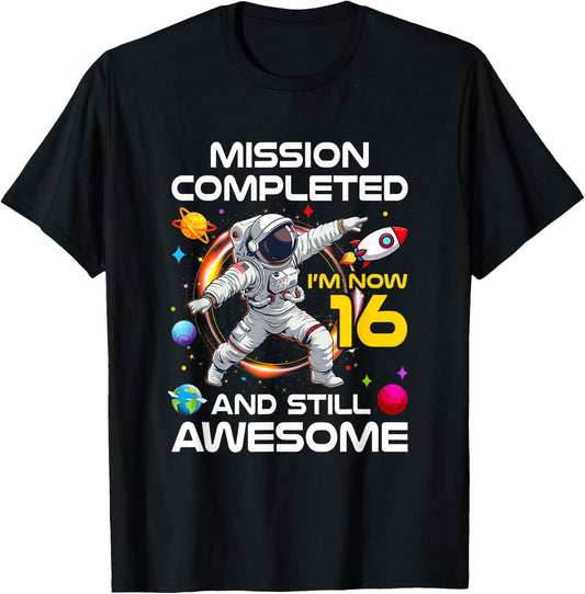 16Th Birthday Astronaut 16 Years Old Outer Space Birthday T-Shirt
