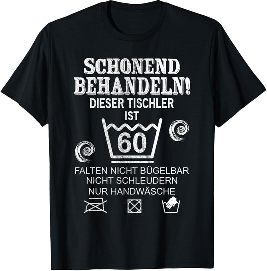 60th Birthday Carpenter's 60th Birthday , black T-Shirt