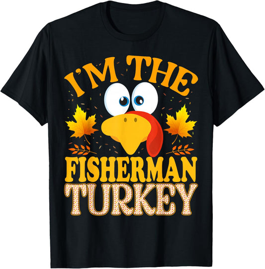 99 Gifts Thanksgiving Family Matching Pajamas - Thanksgiving I'm The Fisherman Turkey Matching - -Adults - Black - Small - Short Sleeve T-Shirt