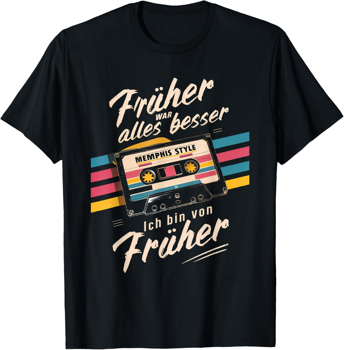 Frher war alles besser. Ich bin von frher 80s 90s Retro , black T-Shirt